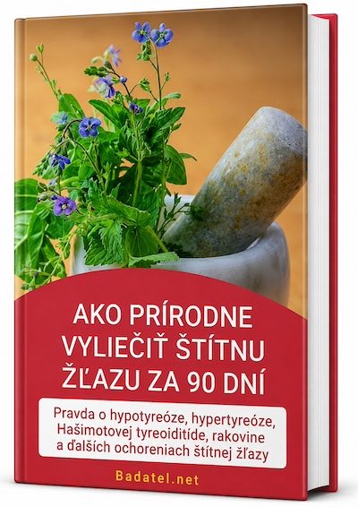 e-kniha: Ako prírodne vyliečiť štítnu žľazu za 90 dní e-kniha: Ako prírodne vyliečiť štítnu žľazu za 90 dní
